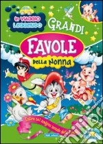 Grandi favole della nonna libro