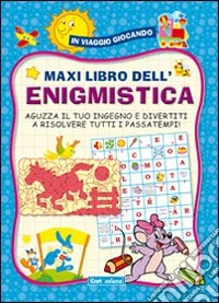 Maxi libro dell'enigmistica libro