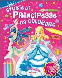 Principesse da colorare libro