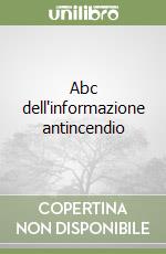 Abc dell'informazione antincendio libro