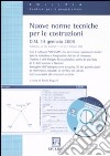 Nuove norme tecniche per le costruzioni. Con CD-ROM libro