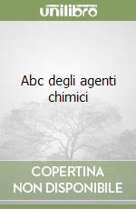 Abc degli agenti chimici