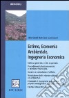 Estimo, economia ambientale, ingegneria economica libro