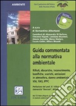 Guida commentata alla normativa ambientale. Con CD-ROM libro