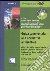 Guida commentata alla normativa ambientale. Con CD-ROM libro