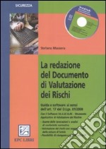 La redazione del documento di valutazione dei rischi. Con CD-ROM