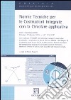 Norme tecniche per le costruzioni integrate con la circolare applicativa. Con CD-ROM libro