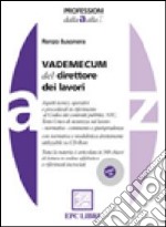 Vademecum del direttore dei lavori. Con CD-ROM