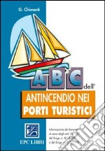 Abc della sicurezza nelle operazioni portuali libro