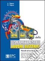 Abc della sicurezza nei lavori elettrici