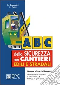 ABC della sicurezza nei cantieri edili e stradali