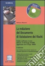 La redazione del documento di valutazione dei rischi. Con CD-ROM