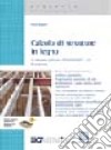 Calcolo di strutture in legno. Con software libro di Rugarli Paolo