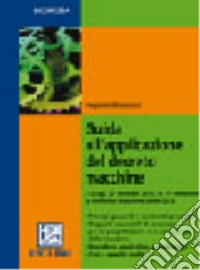 Guida all'applicazione del decreto macchine libro