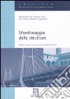 Monitoraggio delle strutture. Degradi, dissesti ed analisi dei quadri fessurativi. Ediz. illustrata libro