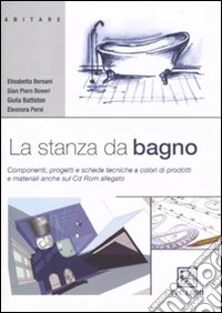 La stanza da bagno. Ediz. illustrata