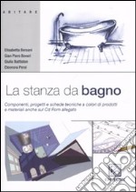 La stanza da bagno. Ediz. illustrata libro