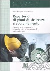 Repertorio di piani di sicurezza e coordinamento libro