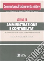 Commentario all'ordinamento militare. Vol. 3: Amministrazione e contabilità libro