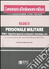 Commentario all'ordinamento militare. Vol. 5/1: Personale militare. Disposizioni generali, reclutamento, formazione, ruoli libro di Bassetta Fausto Poli Vito