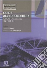 Guida all'Eurocodice 1. Azioni del vento: EN 1991-1.4