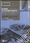 Guida all''Eurocodice 1. Azioni sulle strutture: EN 1991-1.1 e da 1.3 a 1.7 libro