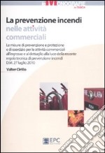 La prevenzione incendi nelle attività commerciali libro