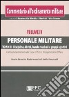 Commentario all'ordinamento militare. Vol. 4/3: Personale militare. Disciplina, diritti, bande musicali e gruppi sportivi libro