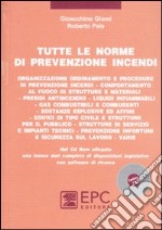 Tutte le norme di prevenzione incendi libro