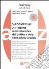 Vademecum dell'esperto in infortunistica del traffico e della circolazione stradale libro