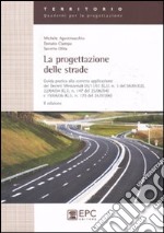 La progettazione delle strade libro