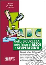 ABC della sicurezza contro l'abuso di alcol e stupefacenti libro