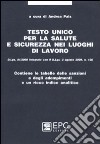 Testo Unico per la salute e sicurezza nei luoghi di lavoro libro