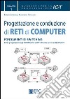 Progettazione e conduzione di reti di computer. Vol. 1: Fondamenti di switching libro di Cipollone Enrico Cipollone Francesco