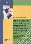 Codice deontologico e sistema disciplinare nelle professioni tecniche: ingegneri, architetti, geologi, geometri libro