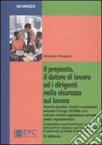 Il preposto, il datore di lavoro ed i dirigenti nella sicurezza sul lavoro