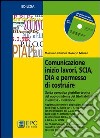 Comunicazione inizio lavori, SCIA, DIA e permesso di costruire. Guida operativa giuridico-tecnica del nuovo sistema dei titoli abilitativi libro