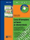 Corso di formazione sul lavoro al videoterminale libro