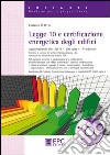 Legge 10 e certificazione energetica degli edifici libro