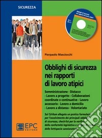 Obblighi di sicurezza nei rapporti di lavoro atipici libro