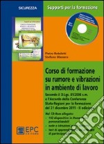 Corso di formazione su rumore e vibrazioni in ambiente di lavoro libro