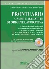 Prontuario cause e malattie di origine lavorativa. Con software libro