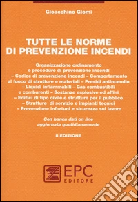 Tutte le norme di prevenzione incendi. Con aggiornamento online