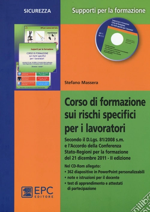 Corso di formazione sui rischi specifici per i lavoratori. Con CD-ROM
