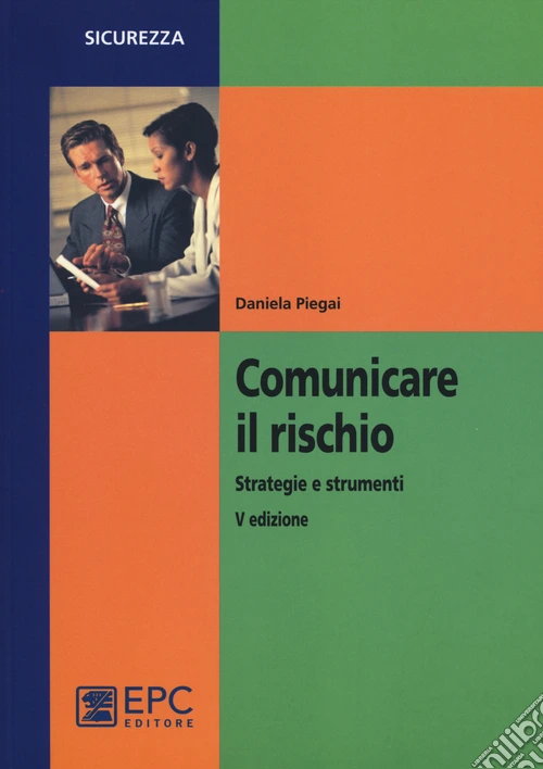 Comunicare il rischio. Strategie e strumenti