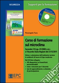 Corso di formazione sul microclima. Con CD-ROM