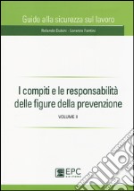 I compiti e le responsabilità delle figure della prevenzione. Vol. 2 libro usato