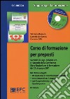 Corso di formazione per preposti. Con CD-ROM libro di Massera Stefano De Santis Daniela Silla Corrado