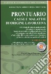 Prontuario cause e malattie di origine lavorativa. Con software libro