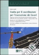 Guida per il coordinatore per l'esecuzione dei lavori. Con CD-ROM libro